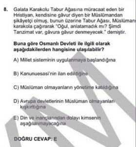 A question on Turkey’s nationwide Higher Education Examination this year referred to non-Muslims as “gavurs,” or infidels