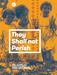 Cover of ‘They Shall Not Perish: The Story of Near East Relief’ Teacher’s Guide