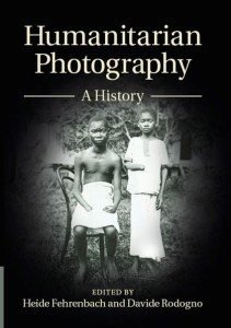 Cover of Humanitarian Photography: A History