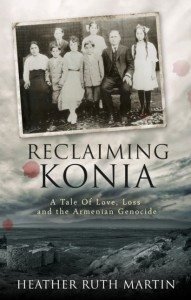 Cover of Reclaiming Konia: A Tale of Love, Loss and the Armenian Genocide