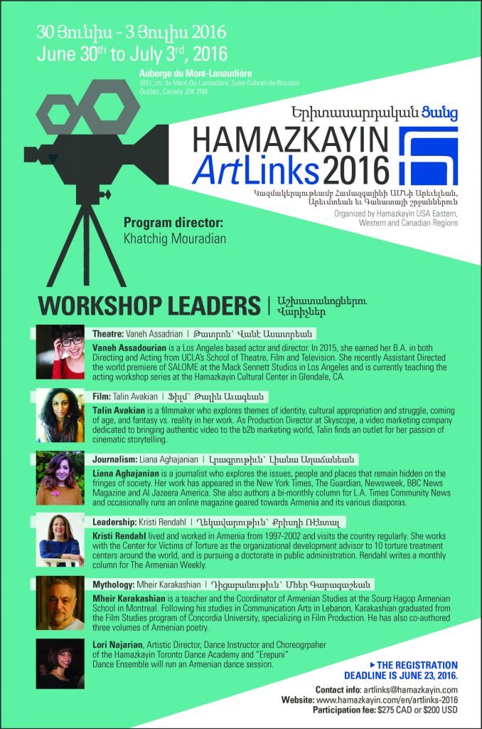 The program, which features workshops, networking events, dance, and live music, is directed by Dr. Khatchig Mouradian. This year’s workshop leaders are Vaneh Assadourian (theatre), Talin Avakian (film), Liana Aghajanian (journalism), Dr. Kristi Rendahl (organizational development and leadership), and Mheir Karakashian (Armenian mythology). Lori Najarian will run an Armenian dance session.