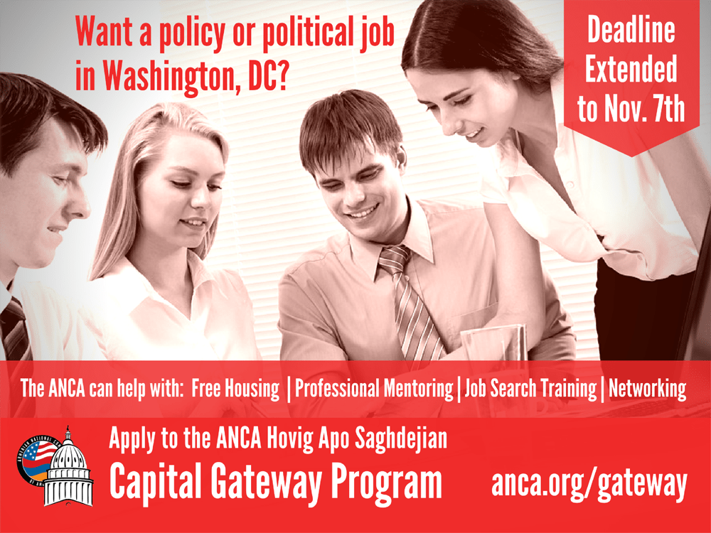 Recent graduates and university students have three more weeks to apply for the Winter, 2017, session of the ANCA Hovig Apo Saghdejian Capital Gateway Program. 